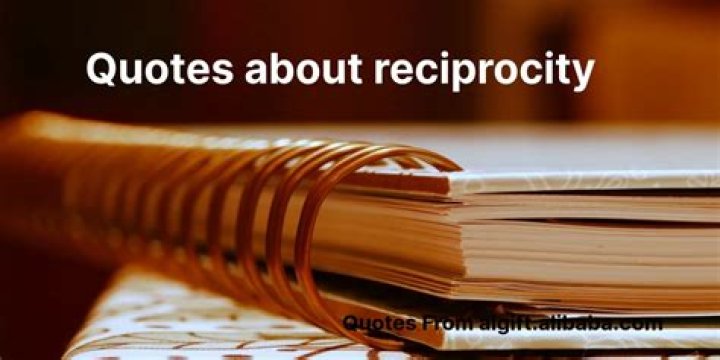 45 Quotes About Reciprocity