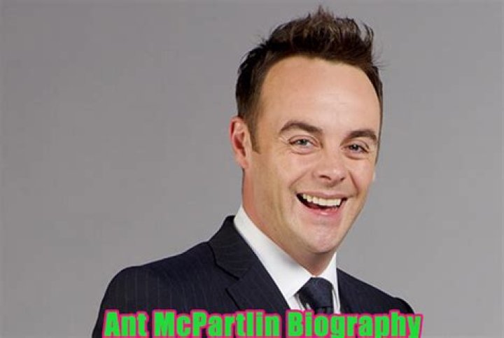 Ant McPartlin Bio, Age, Career, Net Worth, Family & More
