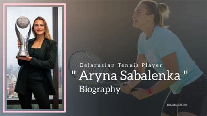 Aryna Sabalenka Bio, Age, Height, Career, Husband, Children, Net Worth