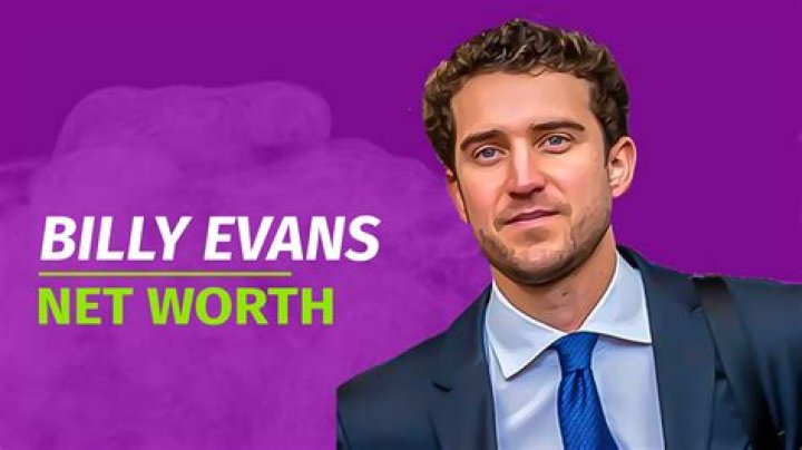 How Rich Is Billy Evans?