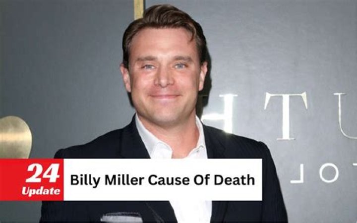 Billy Miller Cause of Death, Age, Family, Net Worth