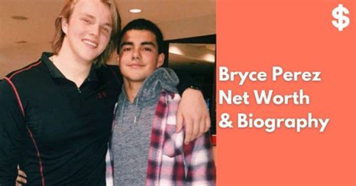 Bryce Perez- Wiki, Age, Height, Net Worth, Girlfriend, Ethnicity