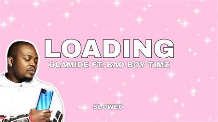DOWNLOAD: Olamide – Loading ft Bad Boy Timz