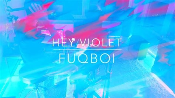 Hey Violet Release "Fuqboi" Live Music Video