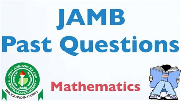 Jamb Past Questions and Answers 2024, About JAMB