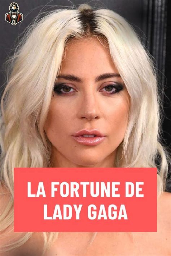 Lady Gaga Fortune & Salaire