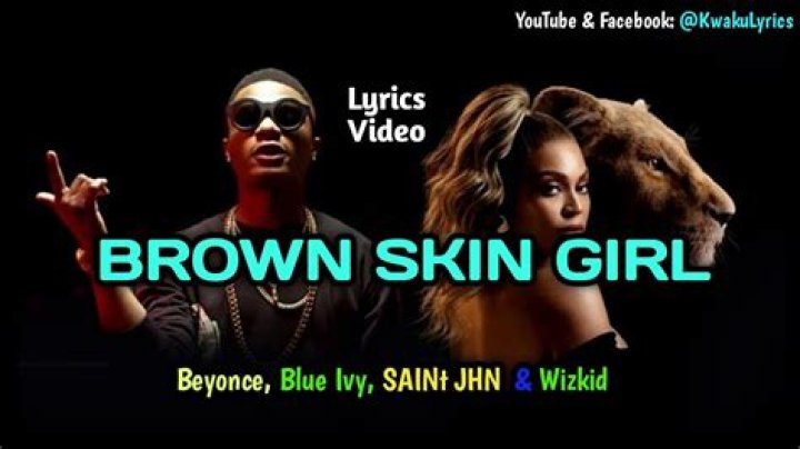 LYRICS: Beyonce – Brown Skin Girl ft Wizkid