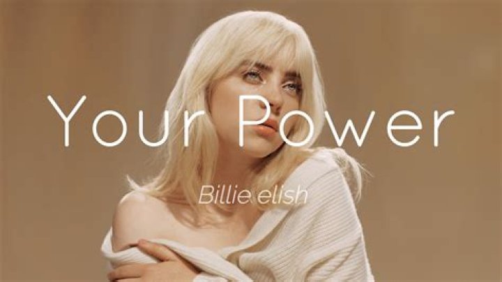 LYRICS: Billie Eilish – Your Power