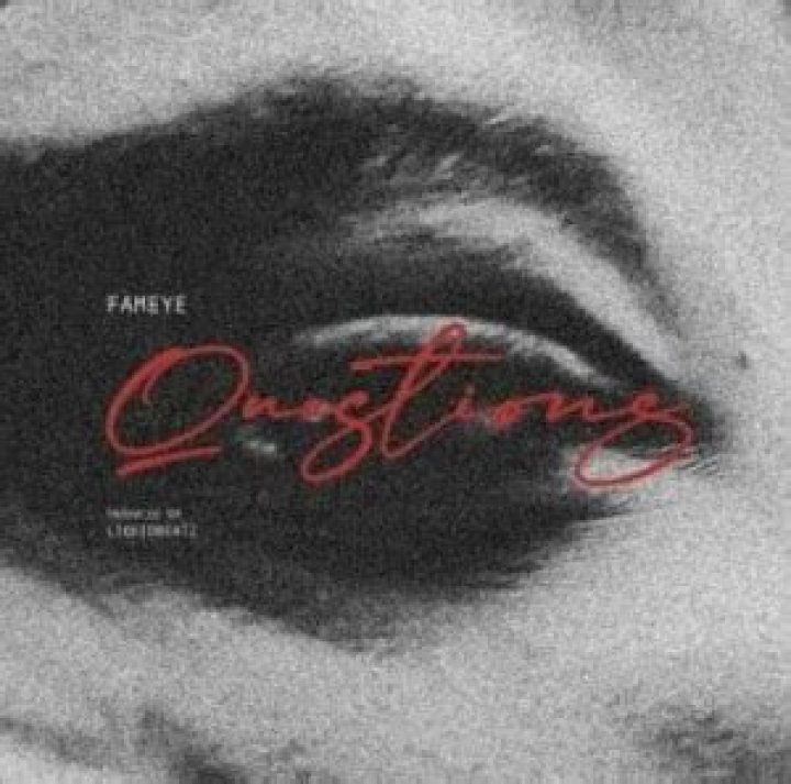 LYRICS: Fameye – Questions