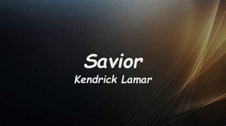 LYRICS: Kendrick Lamar – Savior