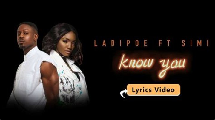 LYRICS: Ladipoe – Know You ft Simi