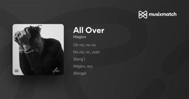 LYRICS: Magixx – All Over