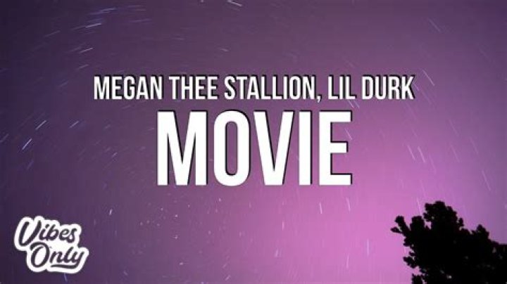 LYRICS: Megan Thee Stallion ft Lil Durk – Movie