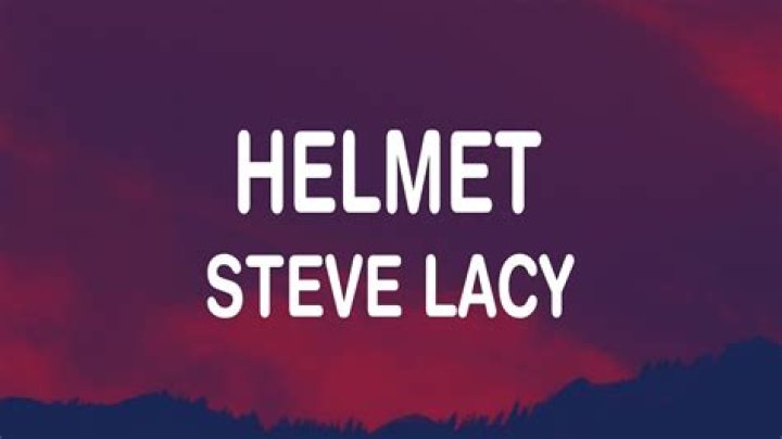 LYRICS: Steve Lacy – Helmet