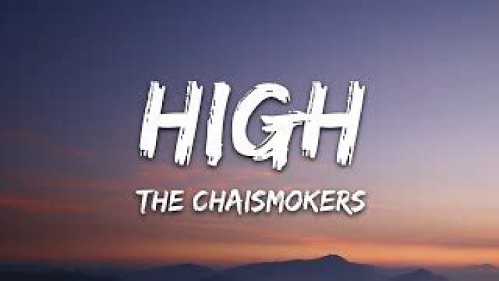 LYRICS: The Chainsmokers – High