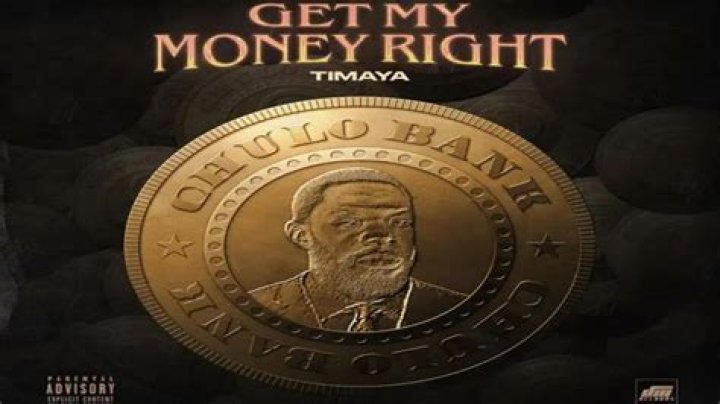 LYRICS: Timaya – Get My Money Right