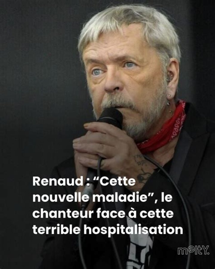 Maladie Renaud Chanteur