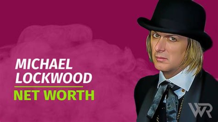 Michael Lockwood Net Worth: How Much Is Michael Lockwood Worth?
