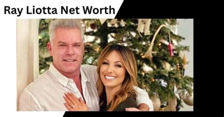 Ray Liotta Net Worth: What Is Ray Liotta Net Worth?