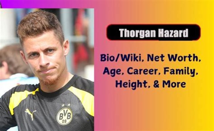 Thorgan Hazard Bio, Career, Parents, Wife, Net Worth