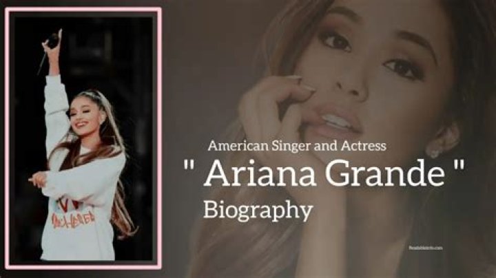 Who is Ariana Grande: Biography, Net Worth & more