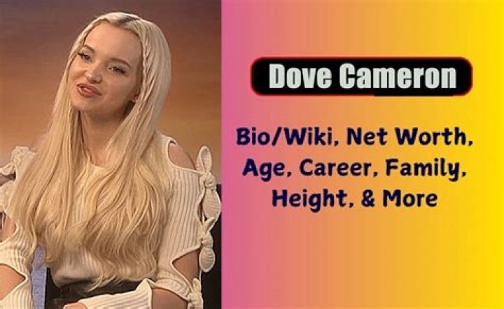 Who is Dove Cameron: Biography, Net Worth & More